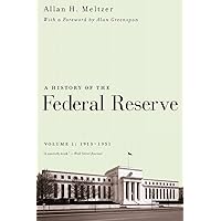 A History of the Federal Reserve, Volume 1: 1913-1951