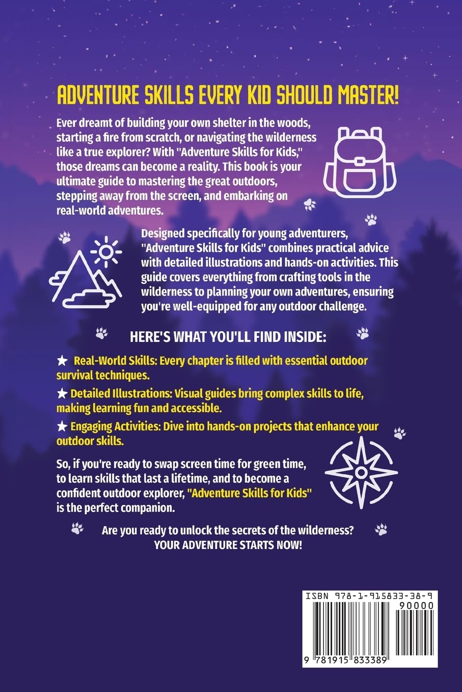 Adventure Skills for Kids: How to Build Shelter, Make Fires, and Master Survival Skills in the Great Outdoors. The Ultimate Guide to Screen-Free Adventures (Essential Life Skills for Teens)