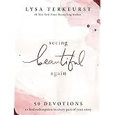 Seeing Beautiful Again: 50 Devotions to Find Redemption in Every Part of Your Story – A Daily Devotional for Hope and Healing – The Perfect Christian Gifts for Women