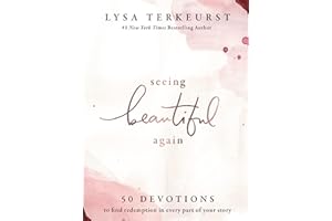 Seeing Beautiful Again: 50 Devotions to Find Redemption in Every Part of Your Story – A Daily Devotional for Hope and Healing – The Perfect Christian Gifts for Women