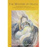 The Mystery of Death: The Nature and Significance of Central Europe and the European Folk-Spirits (CW 159) (Volume 159) (The Collected Works of Rudolf Steiner)