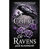 A Court of Ravens: A Dark Fantasy Romance with Enemies Turned Lovers and Dangerous Secrets (Land of Shadows)