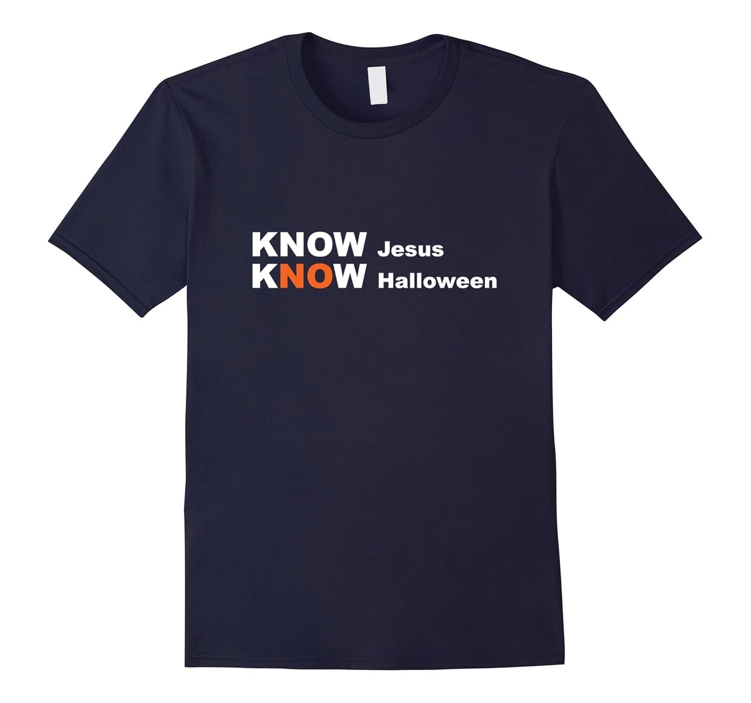 Know Jesus, KnoW Halloween Christian Halloween T-Shirt-Rose