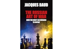 The Russian art of war - How the west led Ukraine to defeat