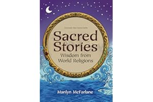 Sacred Stories: Wisdom from World Religions
