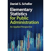 Elementary Statistics for Public Administration
