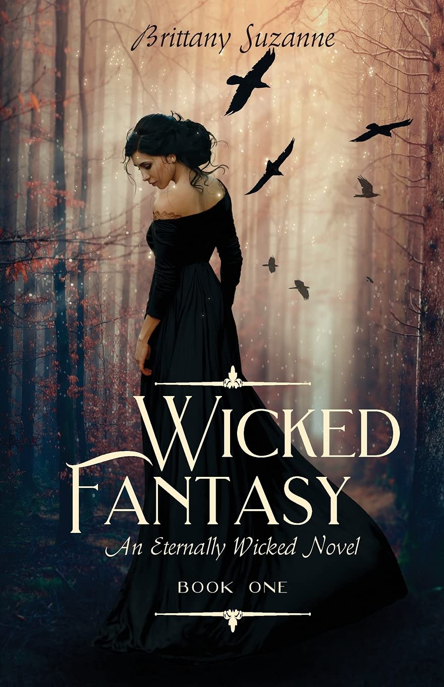 Amazon Com Wicked Fantasy An Eternally Wicked Novel 9798589739046 Suzanne Brittany Books