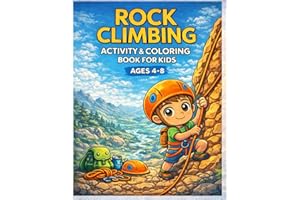 Rock Climbing Coloring & Activity Book for Kids Ages 4�C8: Kawaii Climbers, Mazes, Counting Games, Spot-the-Difference, Dot-to