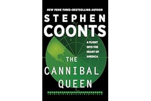 The Cannibal Queen: A Flight Into the Heart of America