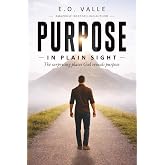 Purpose: In Plain Sight