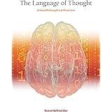 The Language of Thought: A New Philosophical Direction (The MIT Press)