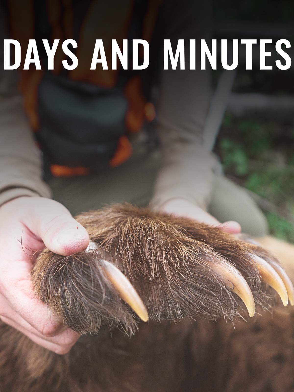 Watch Days And Minutes A Montana Spring Bear Hunt Prime Video