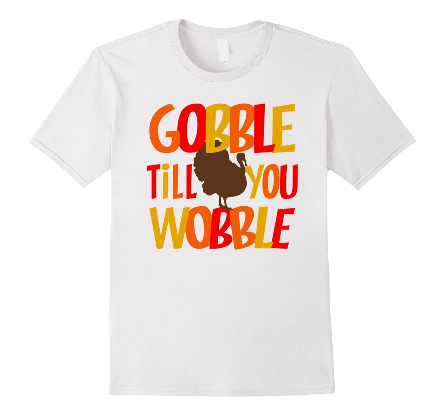 Gobble Till You Wobble - Thanksgiving Shirt-Rose