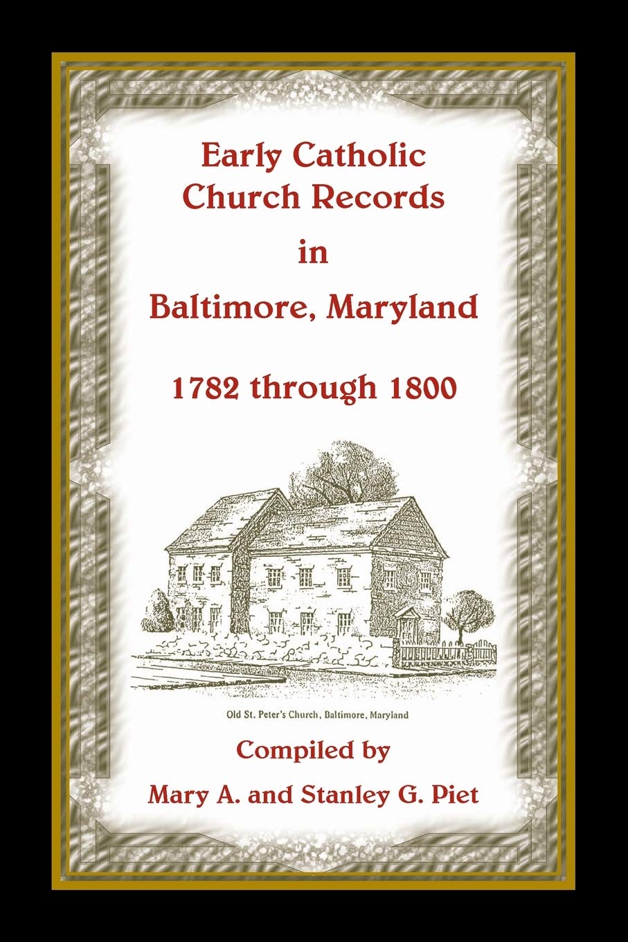 Early Catholic Church Records in Baltimore, Maryland, 1782-1800