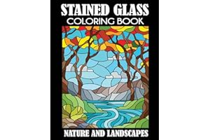 Stained Glass Coloring Book: Nature and Landscapes