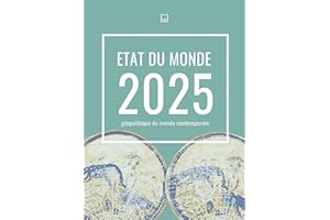Etat du monde 2025: Géopolitique du monde contemporain (French Edition)