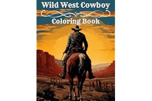 Wild West Cowboy Coloring Book For Adults (Great Gift For Men!)