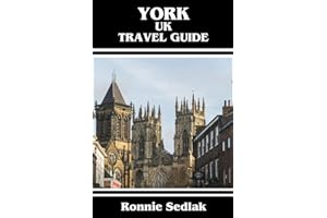 York, UK Travel Guide: England's Most Exquisite And Stunning Medieval City