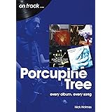 Porcupine Tree: every album, every song (On Track)
