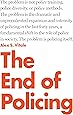 The End of Policing