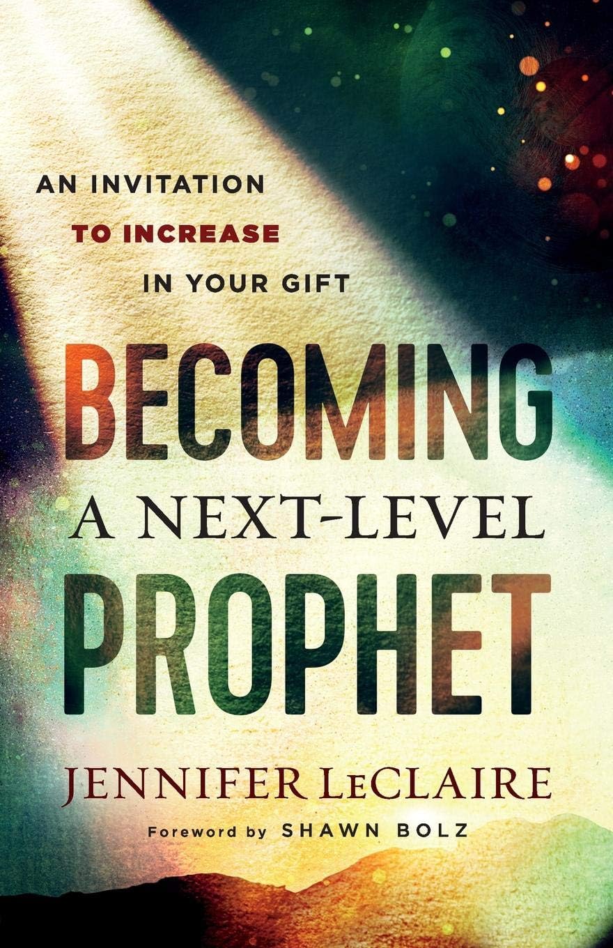 Becoming a Next-Level Prophet - An Invitation to Increase in Your Gift