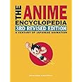 The Anime Encyclopedia, 3rd Revised Edition: A Century of Japanese Animation