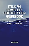 ITIL® V4 Complete Certification Guidebook: Study
