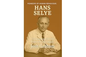 Hans Selye (Pioneers of Human Behaviour)