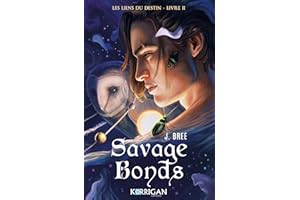 Les liens du destin: Savage bonds T2 (French Edition)