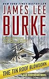 The Tin Roof Blowdown (Robicheaux, Book 16) (Dave Robicheaux)