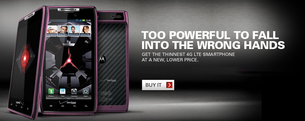 RAZR by Motorola. Too much power.