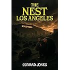 The Nest Los Angeles: America's Reinfestation... (The Nest Series Book 3)