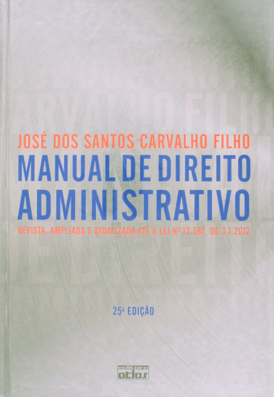Manual De Direito Administrativo PDF Jose Dos Santos Carvalho Filho Manual De Direito Administrativo PDF Jose Dos Santos Carvalho Filho