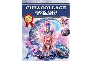 Cut and Collage Magic Fairy Ephemera Book: High Quality Images Of Magic Landscape For Paper Crafts, Scrapbooking, Mixed Media, Junk Journals, Decorative Art, Artist Trading Cards, and More.