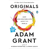Originals: How Non-Conformists Move the World