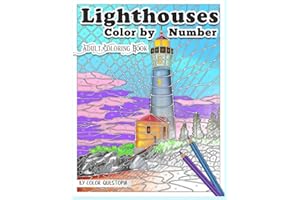 Lighthouses Color by Number Adult Coloring Book: Beautiful Ocean Views and Beach Scenes for Stress Relief and Relaxation