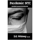 Pandemic: NYC: An insider's account of a COVID-19 ICU