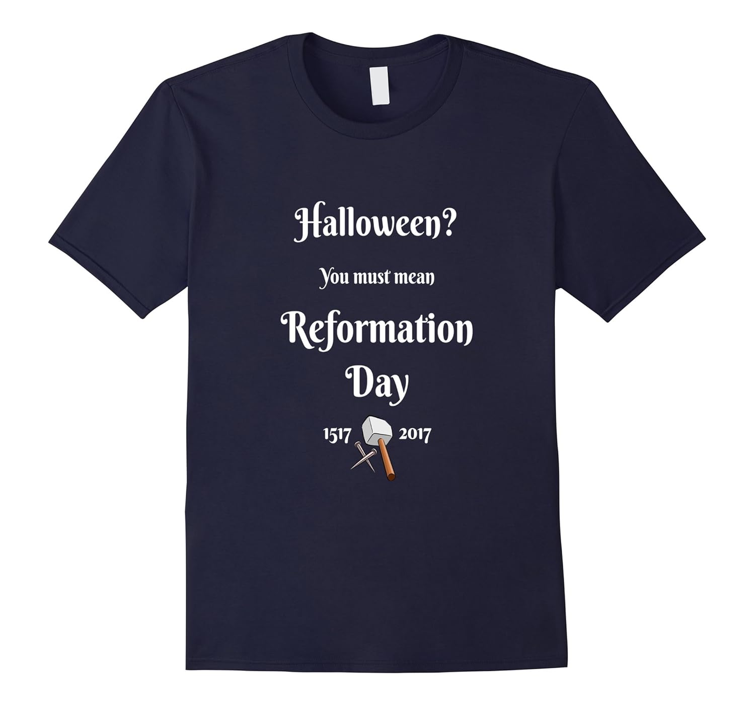 Christian Wit-Halloween You Must Mean Reformation Day tshirt-Rose