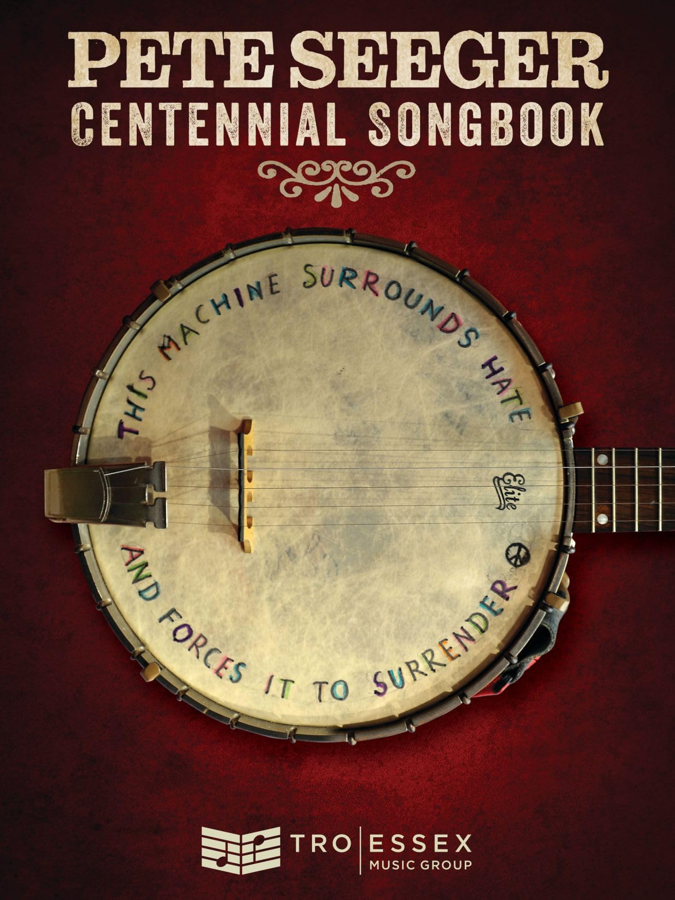 Pete Seeger – Centennial Songbook | Melody Line, Lyrics and Chord Symbols Songbook | 41 Folk Classics for Guitar and Vocal | Hal Leonard Music Book for Music Teachers and Singers