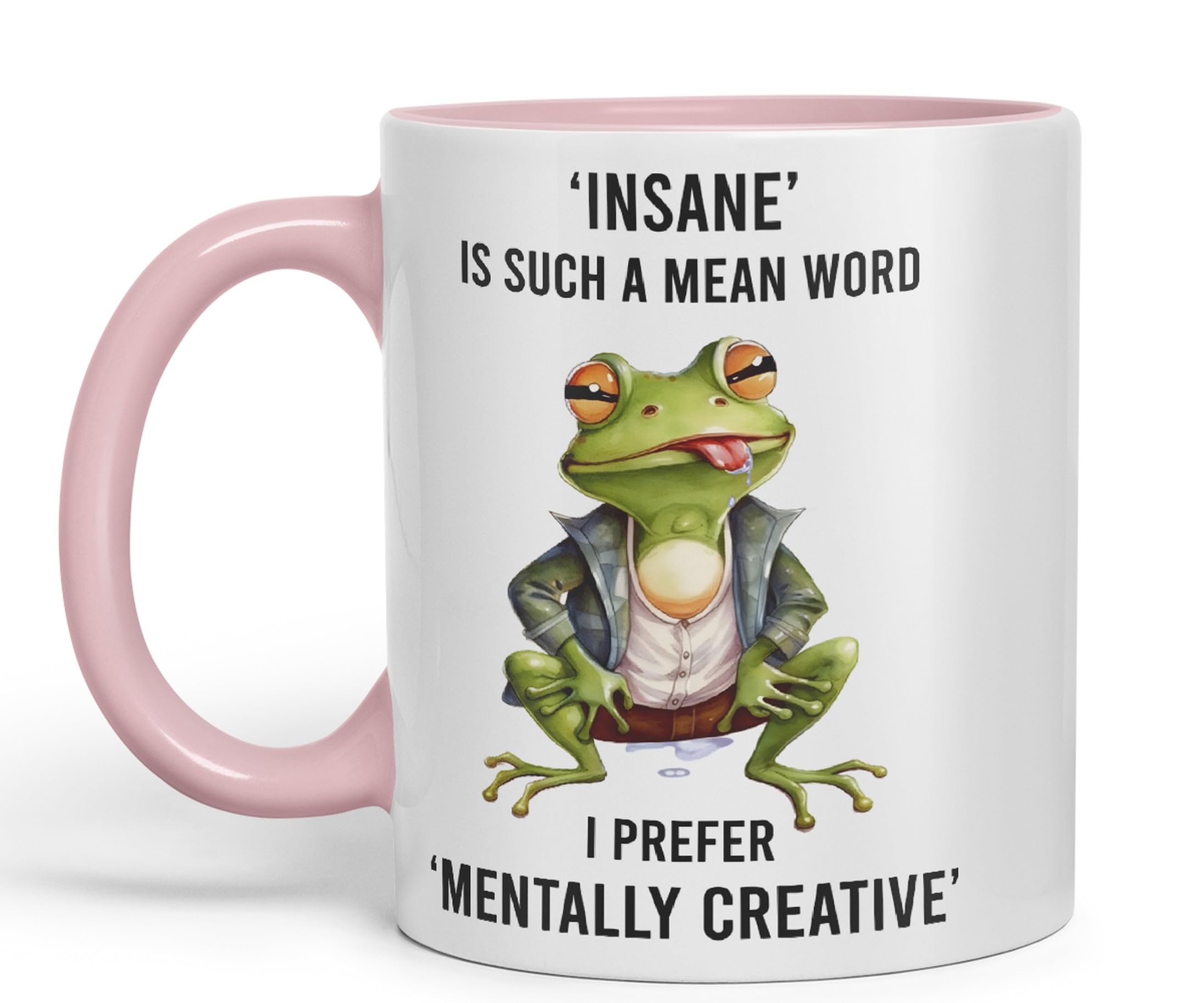 Vixar Insane is Such a Mean Word, I Prefer Mentally Creative, Frog Sarcastic Joke Ceramic Coloured Mug Cup for Tea Coffee Hot Brew 330ml 11Oz (Pink)