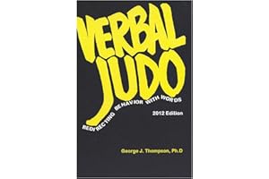 Verbal Judo: Redirecting Behavior with Words