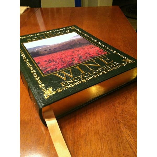 The New Sotheby's Wine Encyclopedia: A comprehensive reference