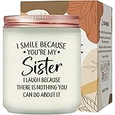 Maybeone Gifts for Sister - Christmas Birthday Mothers Day Valentines Day Gifts for Big Sisters - I Smile Because You are My Sister Scented Candle