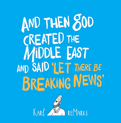 Download And Then God Created the Middle East and Said 'Let There Be Breaking News' (English Edition) PDF
