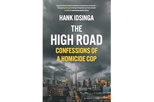 The High Road: Confessions of a Homicide Cop