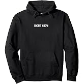 I don't know Pullover Hoodie