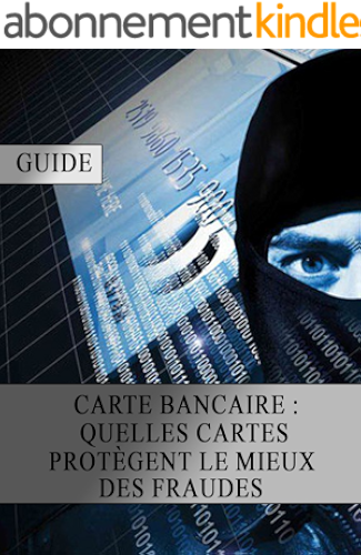 Download Carte bancaire : Quelles Cartes protègent le mieux des Fraudes PDF