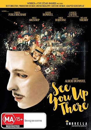 Amazon Com See You Up There Andre Marcon Michel Vuillermoz Philippe Duquesne Denis Podalydes Nahuel Perez Biscayart Albert Dupontel Laurent Lafitte Niels Arestrup Emilie Dequenne Melanie Thierry Albert Dupontel See You Up There