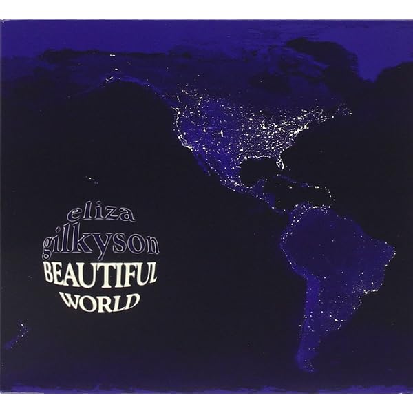 Eliza Gilkyson, Mark Hallman - BEAUTIFUL WORLD - Amazon.com Music
