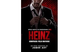 HEINZ: COMPRADA PELO MAFIOSO (Máfia In Ergänzung Livro 1) (Portuguese Edition)